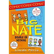 Big Nate Comix 1 & 2 Bind-Up: Big Nate: What Could Possibly Go Wrong? and Big Nate: Here Goes Nothing