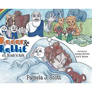 Radar & Rabbit on Noah&rsquo;&rsquo;s Ark