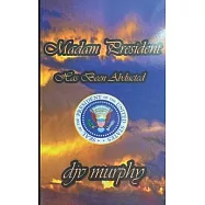 Madam President Has Been Abducted