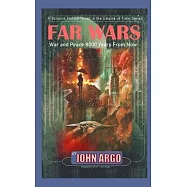Far Wars: War and Peace 8,000 Years From Now