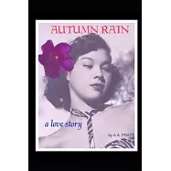Autumn Rain A Love Story