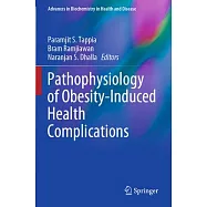 Pathophysiology of Obesity-Induced Health Complications