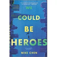 We Could Be Heroes