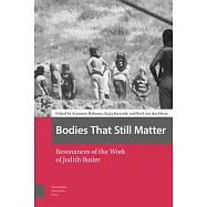 Bodies That Still Matter: Resonances of the Work of Judith Butler