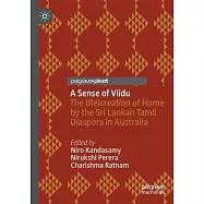 A Sense of Viidu: The (Re)Creation of Home by the Sri Lankan Tamil Diaspora in Australia