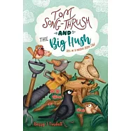 Tom Song-Thrush and the Big Hush: "He&rsquo;&rsquo;s on a mission from Dad&rsquo;&rsquo;