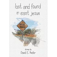 Lost and Found In East Jesus