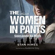 The Women in Pants: Sidesaddle No More