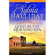 Gold as the Morning Sun