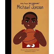 麥可喬丹傳記繪本【小不點大夢想系列】Little People, Big Dreams: Michael Jordan