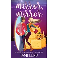 Mirror, Mirror: A Paranormal Halloween Romance