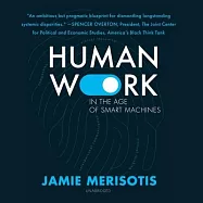 Human Work in the Age of Smart Machines