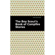 The Boy Scout&rsquo;&rsquo;s Book of Campfire Stories