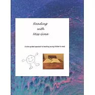 Reading With Miss Gina: A Tutor-Guided Approach to Teaching Your Child to Read