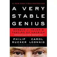 A Very Stable Genius: Donald J. Trump’’s Testing of America