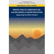 Mental Health, Substance Use, and Wellbeing in Higher Education: Supporting the Whole Student