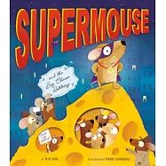 Supermouse and the Big Cheese Robbery