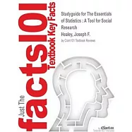 Studyguide for The Essentials of Statistics: A Tool for Social Research by Healey, Joseph F., ISBN 9781305093836