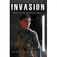 Invasion: Book 1 of the Homefront Trilogy