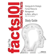 Studyguide for Strategic Human Resource Management by Mello, Jeffrey A., ISBN 9781285426792