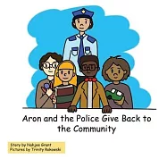 Aron and the Police Give Back to the Community