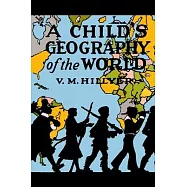 A Child&rsquo;&rsquo;s Geography of the World