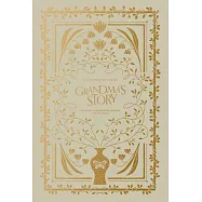 Grandma’’s Story: A Memory and Keepsake Journal for My Family