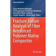 Fracture Failure Analysis of Fiber Reinforced Polymer Matrix Composites