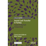Social Cash Transfer in Turkey: Toward Market Citizenship