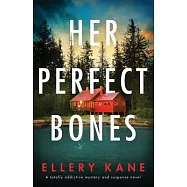 Her Perfect Bones: A totally addictive mystery and suspense novel