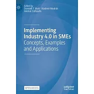 Implementing Industry 4.0 in Smes: Concepts, Examples and Applications