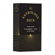 The Astrology Deck: Your Guide to the Meanings and Myths of the Cosmos