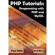 PHP Tutorials: Programming with PHP and MySQL: Learn PHP 7 / 8 with MySQL databases for web Programming