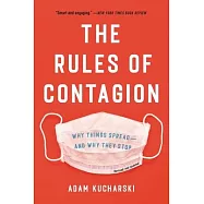 The Rules of Contagion: Why Things Spread--And Why They Stop