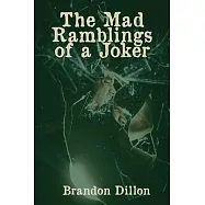 The Mad Ramblings of a Joker