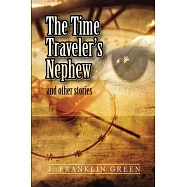 The Time Traveler’’s Nephew