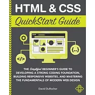 HTML / CSS QuickStart Guide: The Simplified Beginners Guide to Developing a Strong Coding Foundation, Building