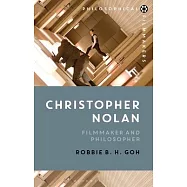 Christopher Nolan: Filmmaker and Philosopher