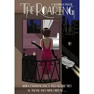 The Roaring: When Extravagance and Allure Met Scandal and Misfortune
