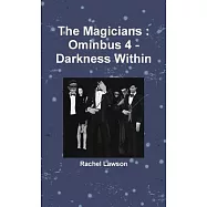 The Magicians: Ominbus 4 - Darkness Within
