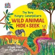 The Very Hungry Caterpillar’s Wild Animal Hide-and-Seek