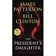 The President’’s Daughter: A Thriller