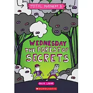 Wednesday - Forest of Secrets (Total Mayhem #3)