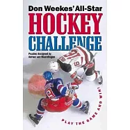 Don Weekes’’ All-Star Hockey Challenge: Play the Game and Win