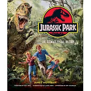 Jurassic Park: The Ultimate Visual History