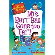 My Weirder-Est School #9: Mrs. Barr Has Gone Too Far!