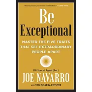 Be Exceptional: Master the Five Traits That Set Extraordinary People Apart