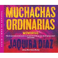 Muchachas Ordinarias (Ordinary Girls)