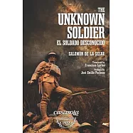 The Unknown Soldier: El Soldado Desconocido