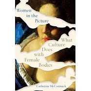 Women in the Picture: What Culture Does with Female Bodies